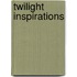 Twilight Inspirations