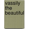 Vassily the Beautiful door Angel Martinez