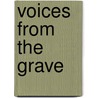 Voices from the Grave door Moloney Ed