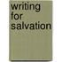 Writing for Salvation