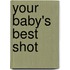 Your Baby's Best Shot