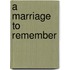 A Marriage to Remember