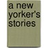 A New Yorker's Stories