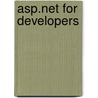 Asp.Net for Developers door Michael Amundsen