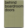 Behind Boardroom Doors by Jennifer Lewis