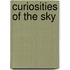 Curiosities of the Sky