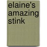 Elaine's Amazing Stink door Valerie Hardin