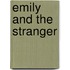Emily and the Stranger