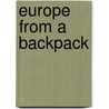 Europe from a Backpack door Martin Westerman