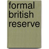 Formal British Reserve door Leigh Clark