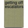 Getting Off Escalators door Scott Tierney