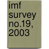 Imf Survey No.19, 2003 door International Monetary Fund