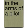 In the Arms of a Pilot door Jennah Sharpe