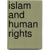 Islam and Human Rights door Ann Elizabeth Elizabeth Mayer