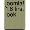 Joomla! 1.6 First Look by Eric Tiggeler