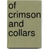 Of Crimson and Collars