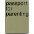 Passport for Parenting