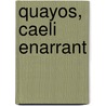 Quayos, Caeli Enarrant by Fedor Yanine