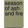Season of Ash and Fire door Blair G. Meeks