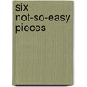 Six Not-So-Easy Pieces door Robert Leighton