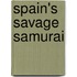Spain's Savage Samurai