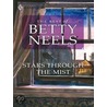 Stars Through the Mist door Betty Neels