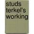 Studs Terkel's Working