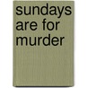 Sundays Are for Murder door Marrie Ferrarella