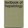 Textbook of Hepatology by Peter T. Donaldson
