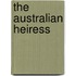The Australian Heiress
