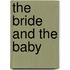 The Bride and the Baby