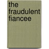 The Fraudulent Fiancee door Muriel Jensen