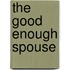 The Good Enough Spouse