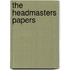 The Headmasters Papers