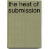 The Heat of Submission