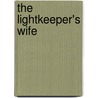 The Lightkeeper's Wife by Karen Viggers