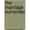 The Marriage Surrender door Michelle Reid