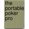 The Portable Poker Pro door Sheree Bykofsky