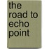 The Road to Echo Point