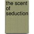 The Scent of Seduction