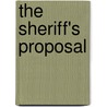 The Sheriff's Proposal by Karen Rose Smith