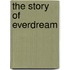 The Story of Everdream