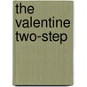 The Valentine Two-Step door Raeanne Thayne