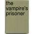 The Vampire's Prisoner