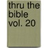 Thru the Bible Vol. 20