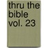 Thru the Bible Vol. 23