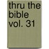Thru the Bible Vol. 31