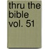 Thru the Bible Vol. 51