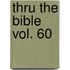 Thru the Bible Vol. 60