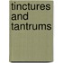 Tinctures and Tantrums